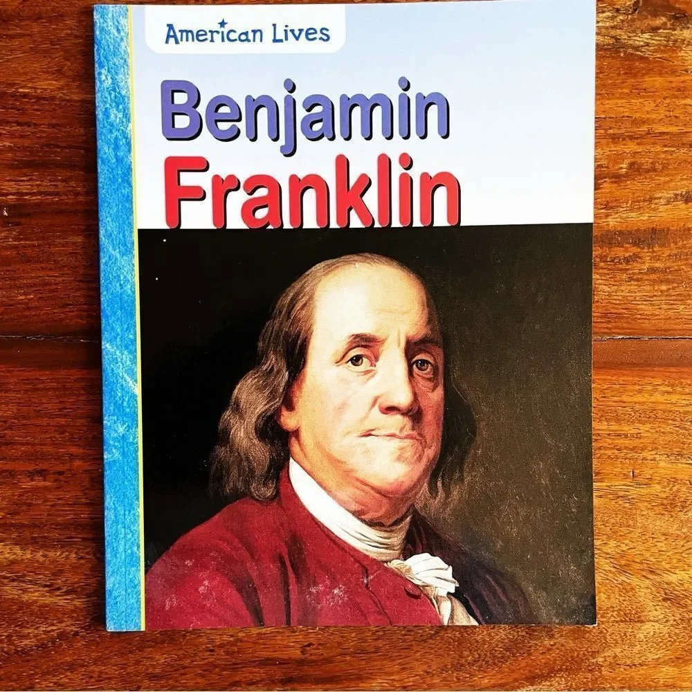 Benjamin Franklin Book American Lives Early Readers History Founding Fathers